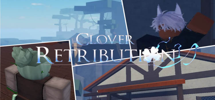 Clover Retribution